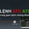 Lệnh ATC Chứng Khoán: Vũ Khí Bí Mật Hay Cạm Bẫy?