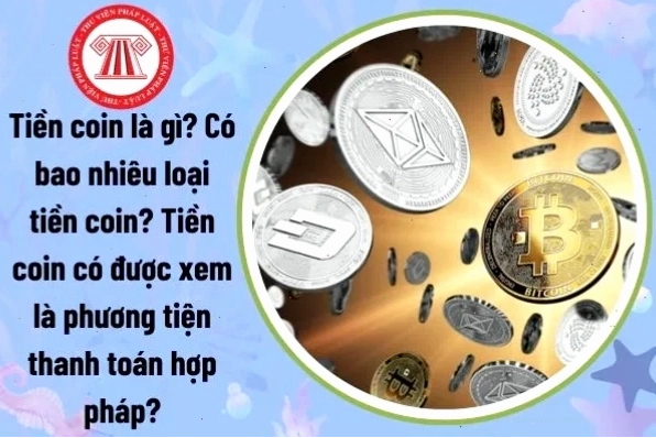 Tiền coin là gì có bao nhiêu loại