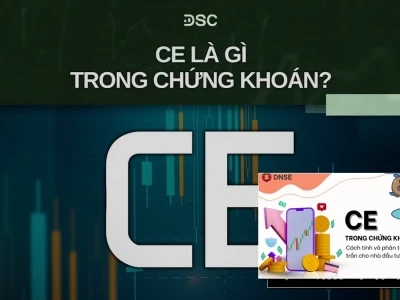 CE là gì trong chứng khoán? Giải mã 'giá trần' và ảnh hưởng thực tế