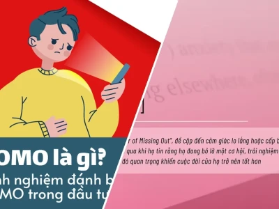 Fomo Là Gì Trong Chứng Khoán Bẫy Tâm Lý Đáng Sợ Năm 2026