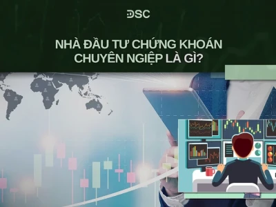 Nhà Đầu Tư Chứng Khoán Chuyên Nghiệp Là Gì? Lộ Diện Tiêu Chí Chuẩn 2026