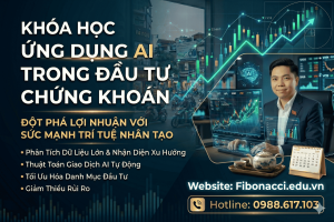 KHÓA HỌC ỨNG DỤNG AI TRONG ĐẦU TƯ CHỨNG KHOÁN